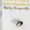 Micky Hoogendijk Kwetsbaarheid Kracht