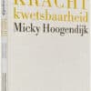 Cassette Kracht Kwetsbaarheid Micky Hoogendijk